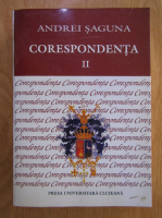 Andrei Saguna - Corespondenta (volumul 2)