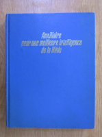 Auxiliaire pour une meilleure intelligence de la Bible