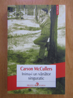 Anticariat: Carson McCullers - Inima-i un vanator singuratic