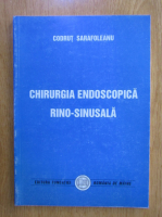 Codrut Sarafoleanu - Chirurgia endoscopica rino-sinusala