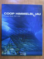 Coop Himmelblau. Complete Works, 1968-2010