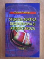 Corina Cinezan - Stenoza aortica degenerativa si alteroscleroza
