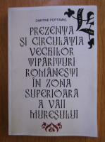 Dimitrie Poptamas - Prezenta si circulatia vechilor tiparituri romanesti in zona superioara a Vaii Muresului