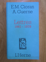 E. M. Cioran - Lettres, 1961-1978