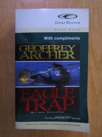 Anticariat: Geoffrey Archer - Eagle Trap