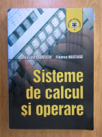 Gheorghe Dodescu - Sisteme de calcul si operare