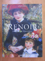 Gilles Neret - Renoir. Painter of Happiness
