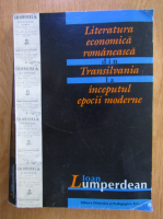 Ioan Lumperdean - Literatura economica romaneasca din Transilvania la inceputul epocii moderne