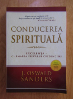 J. Oswald Sanders - Conducerea spirituala