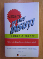 James Altucher - Alege-te pe tine insuti