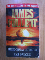 Anticariat: James Follett - The Doomsday Ultimatum. Cage of Eagles