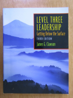 James G. Clawson - Level Three Leadership. Getting Below the Surface
