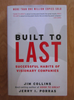 Jim Collins - Built to Last. Successful Habits of Visionary Companies