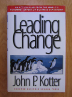 John P. Kotter - Leading Change