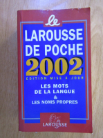 Le Larousse de Poche 2002. Les mots de la langue