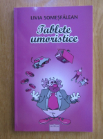 Livia Somesfalean - Tablete umoristice