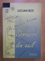Lucian Boz - Scrisori din exil