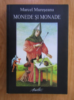 Anticariat: Marcel Mureseanu -  Monede si monade (volumul 5)