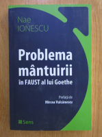 Nae Ionescu - Problema mantuirii in Faust al lui Goethe