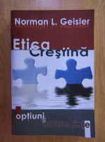 Anticariat: Norman Geisler - Etica crestina
