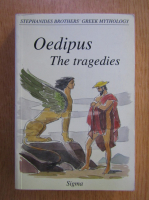 Oedipus. The Tragedies