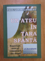 Paul Louis Lampert - Un ateu in tara sfanta
