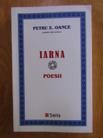 Petru E. Oance - Iarna. Poesii
