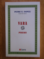 Petru E. Oance -  Vara. Poesii