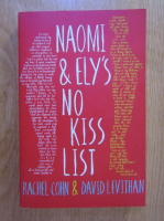 Rachel Cohn, David Levithan - Naomi and Ely's No Kiss List