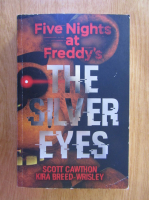Scott Cawthon - Five Nights at Freddy's. The Silver Eyes