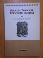 Sfantul Policarp, episcopul Smirnei
