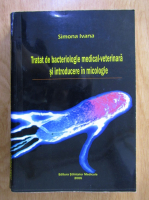Simona Ivana - Tratat de bacteriologie medical-veterinara si introducere in micologie
