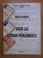 Stefan Pavelescu - Viata lui Ciprian Porumbescu