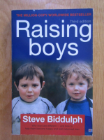 Anticariat: Steve Biddulph - Raising Boys