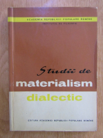Studii de materialism dialectic