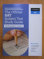 The Official SAT Subject Test Study Guide. Matemathics Level 2