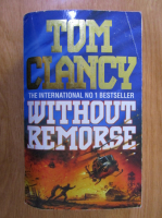Anticariat: Tom Clancy - Without Remorse