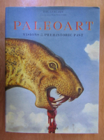 Zoe Lescaze - Paleoart. Visions of the Prehistoric Past