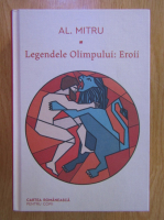 Alexandru Mitru - Legendele Olimpului (volumul 2. Eroii)