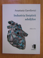 Anastasia Gavrilovici - Industria linistirii adultilor