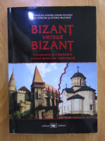 Bizant versus Bizant. Introducere la o dezbatere privind devenirea romaneasca