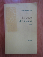 Bruno Racine - Le cote d'Odessa