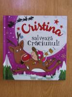 Cristina salveaza Craciunul!