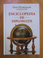 Dan Dungaciu - Enciclopedia de diplomatie