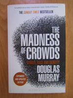 Douglas Murray - The Madness of Crowds. Gender, Race and Identity