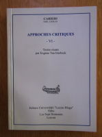 Anticariat: Emil Cioran - Approches critiques (volumul 6)