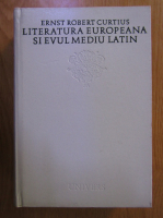 Anticariat: Ernst Robert Curtius - Literatura europeana si Evul Mediu latin