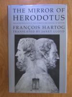 Francois Hartog - The Mirror of Herodotus