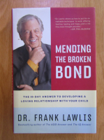 Anticariat: Frank Lawlis - Mending the Broken Bond