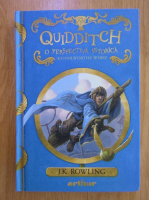 J. K. Rowling - Quidditch. O perspectiva istorica
